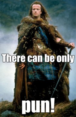 There can be only pun